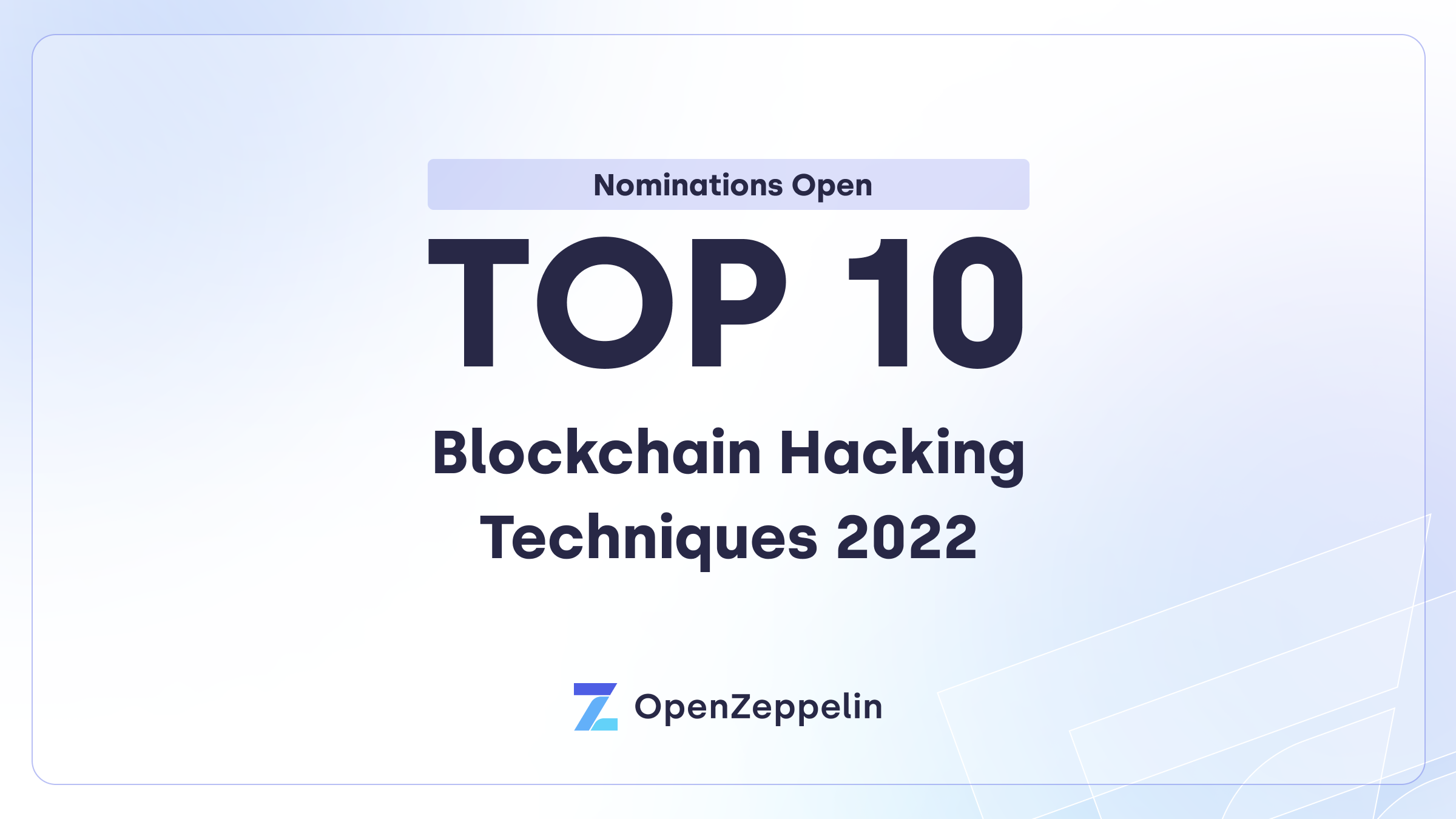 Top 10 Blockchain Hacking Techniques of 2022 -Voting Phase Open