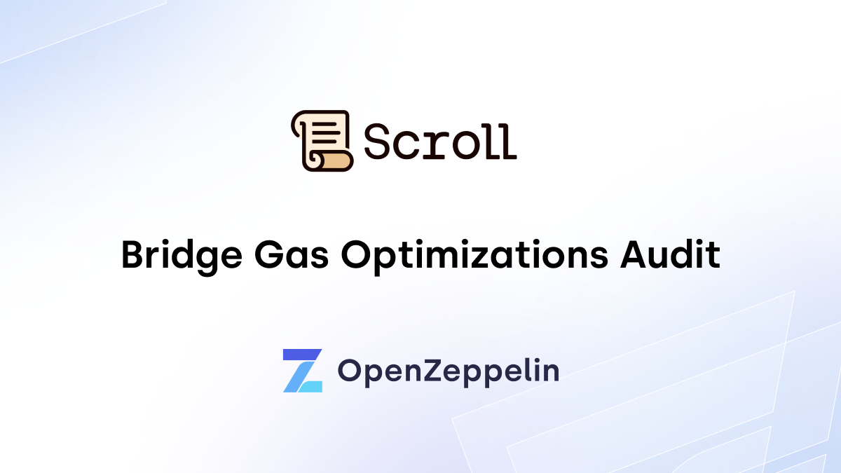 Scroll - Bridge Gas Optimizations Audit