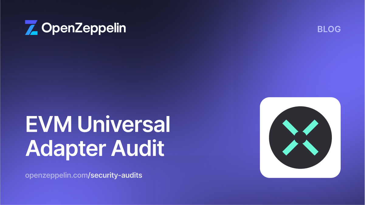 EVM Universal Adapter Audit