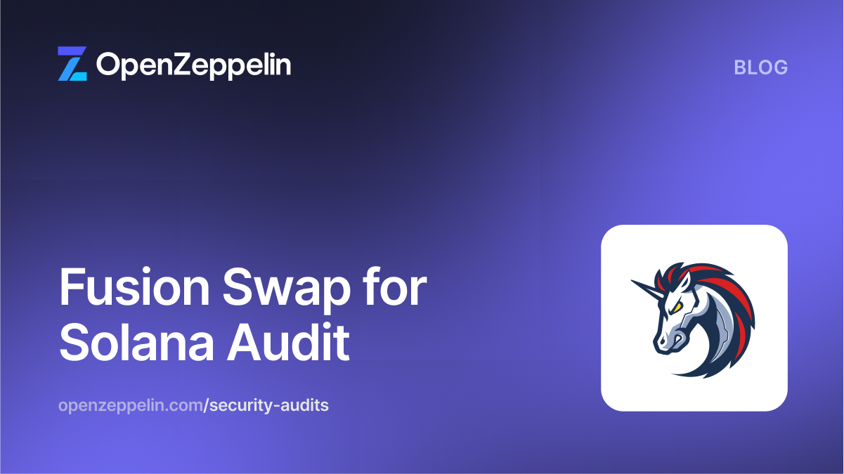Fusion Swap for Solana Audit