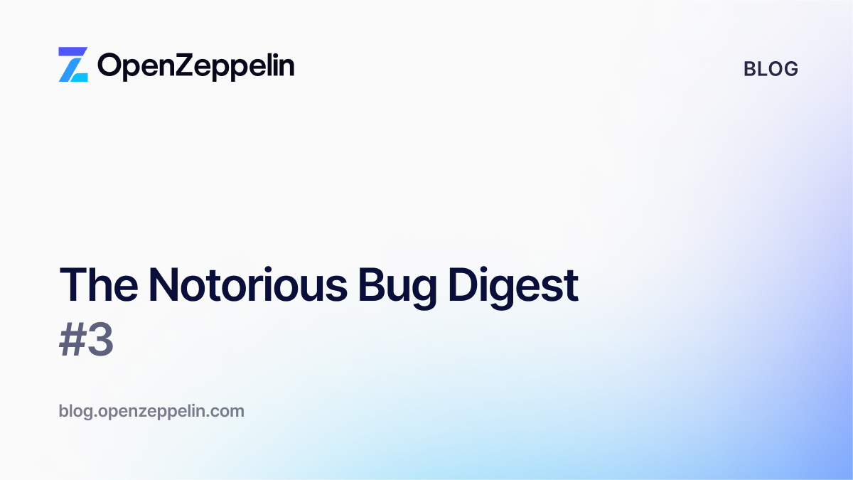 The Notorious Bug Digest #3