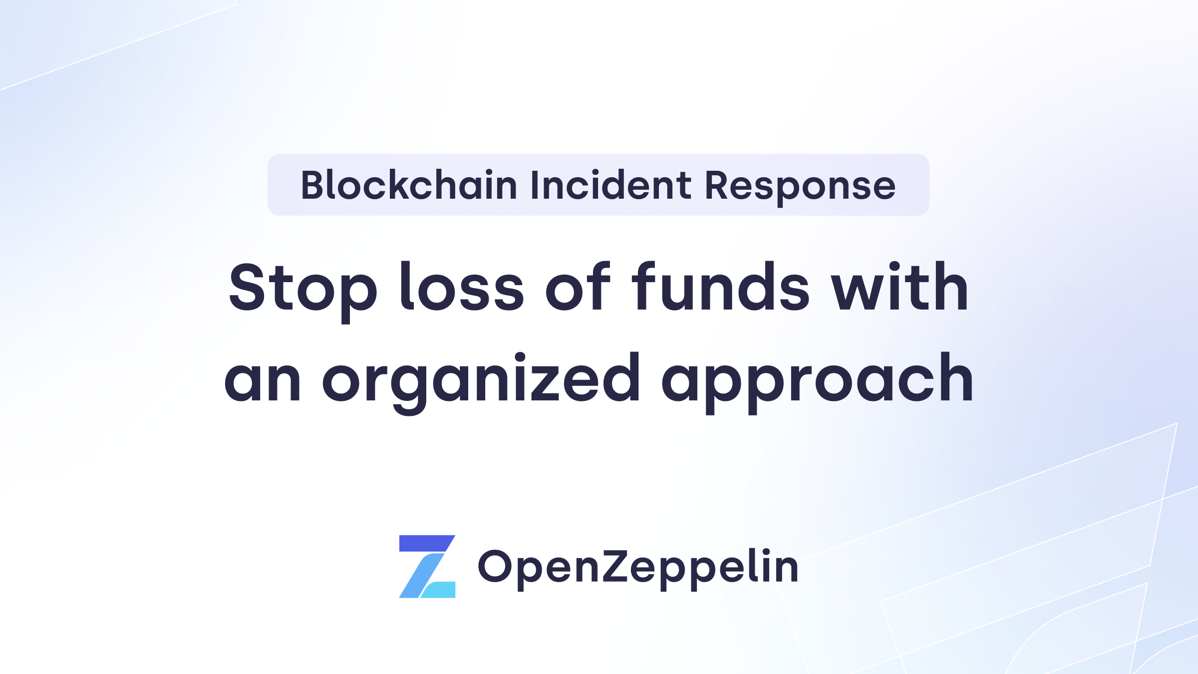 Incident Response: Stop Loss of Funds with an Organized Approach