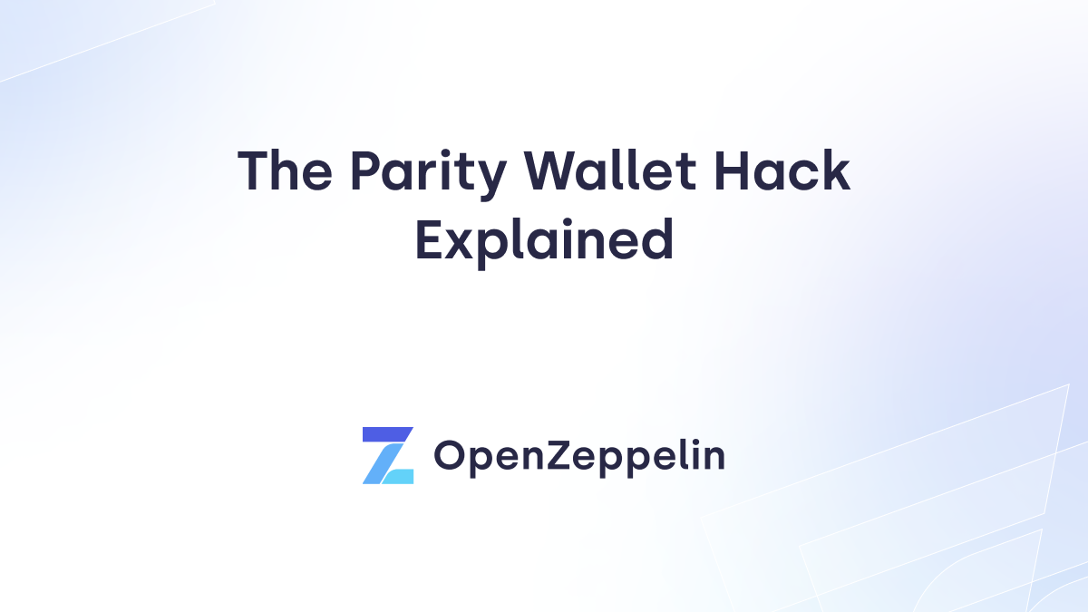 The Parity Wallet Hack Explained