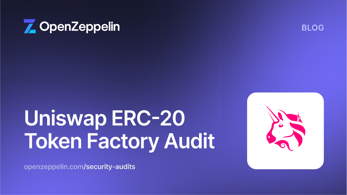 The Uniswap ERC-20 Token Factory Audit