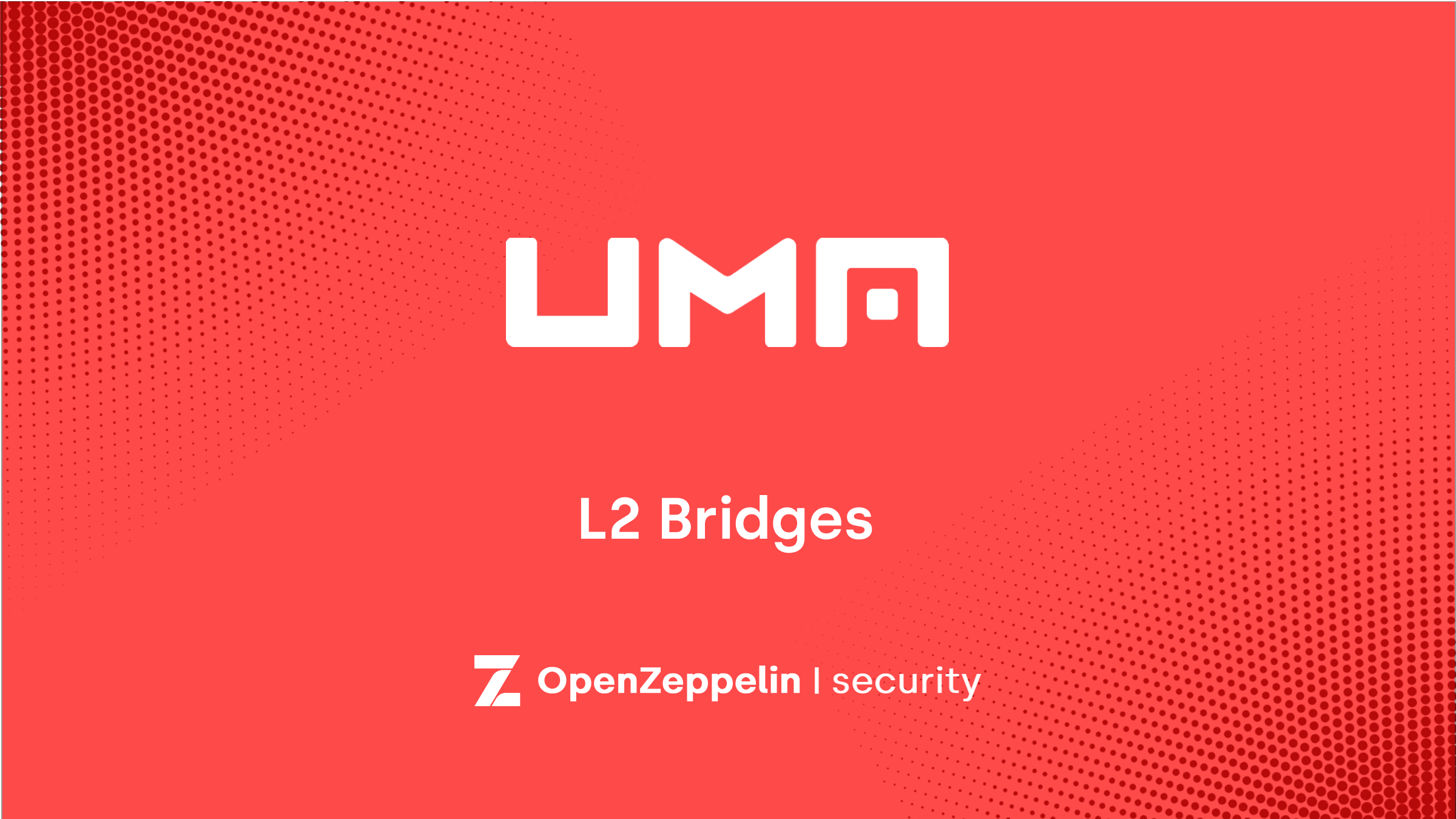 UMA Audit – L2 Bridges