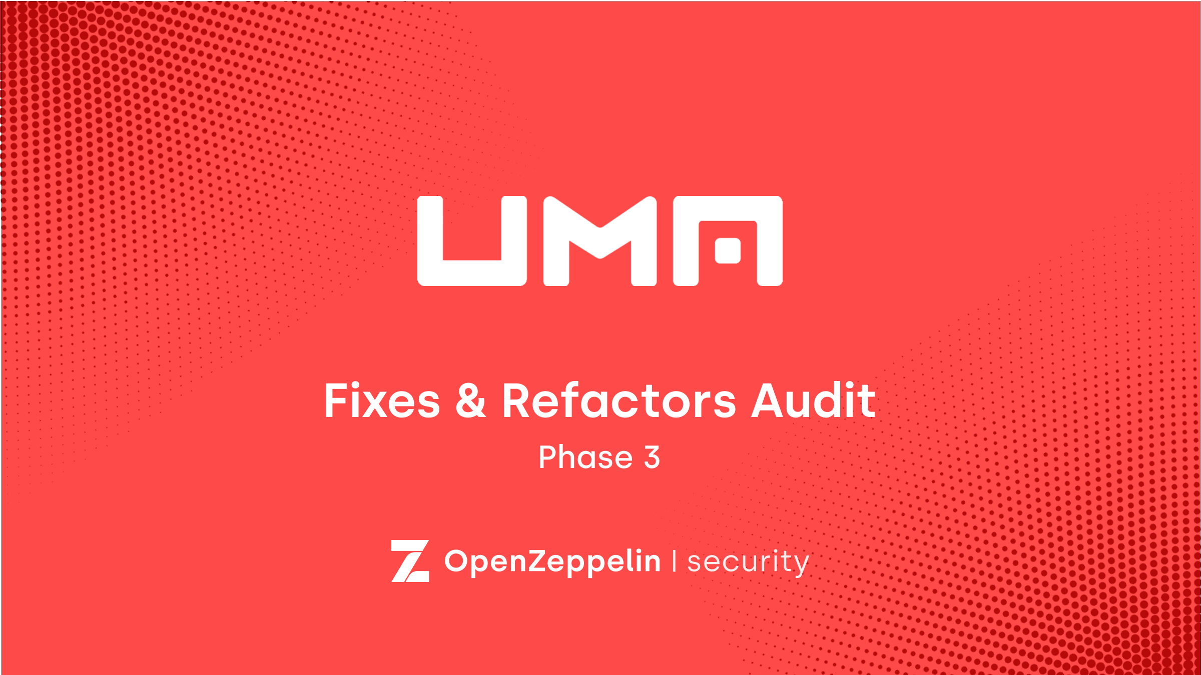 UMA Audit – Phase 3