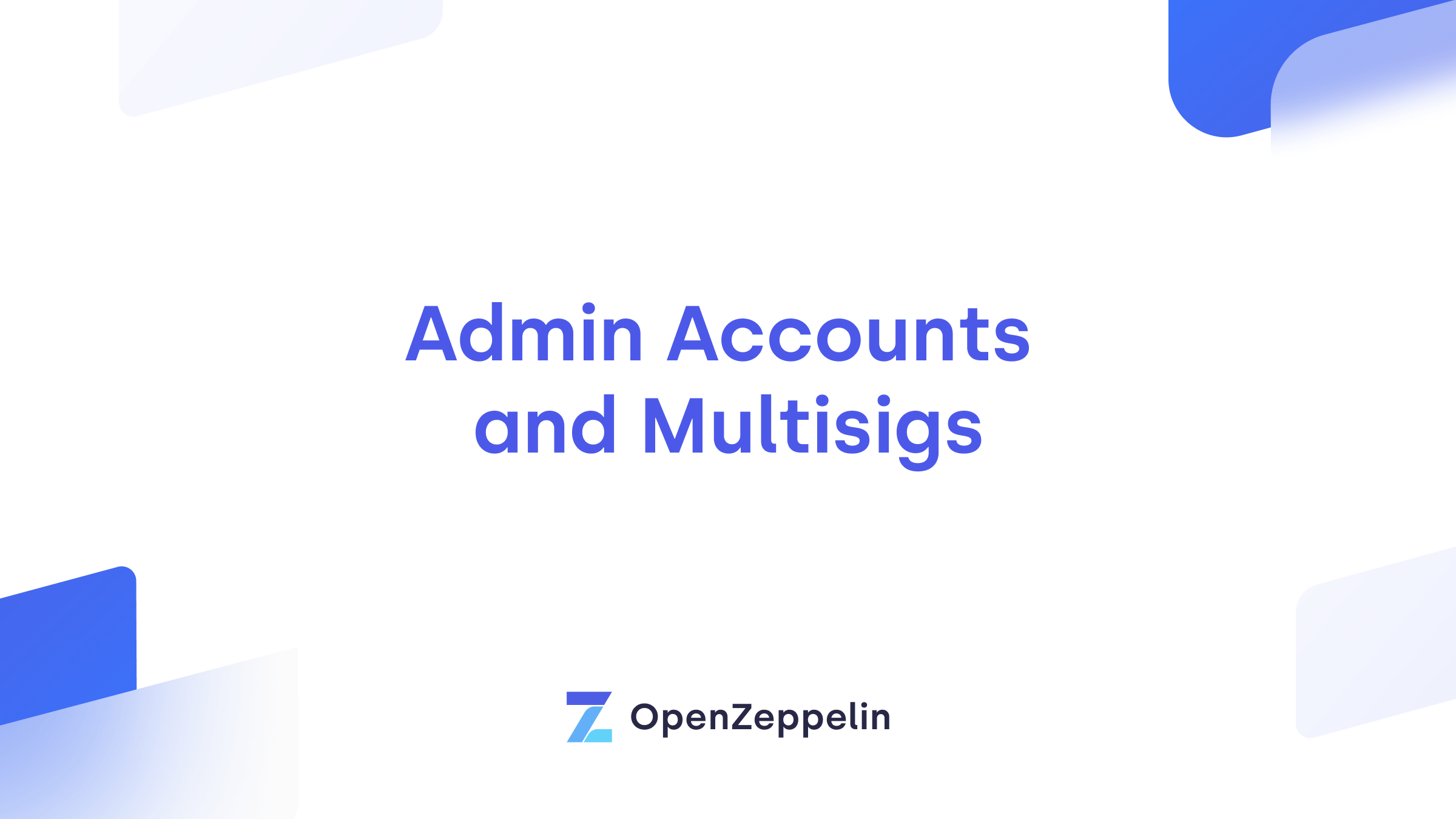 Admin Accounts and Multisigs