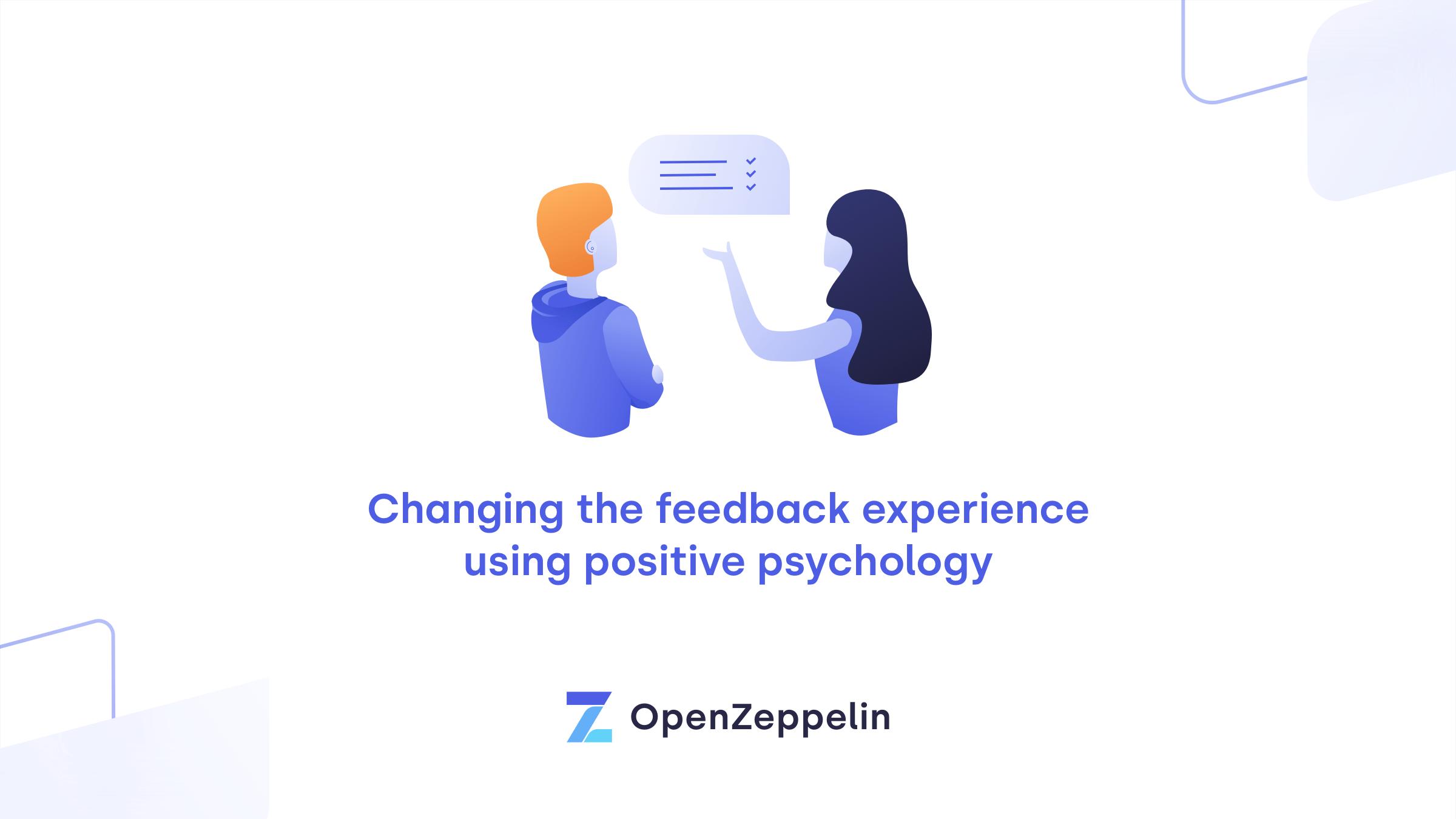 Changing the feedback experience using positive psychology