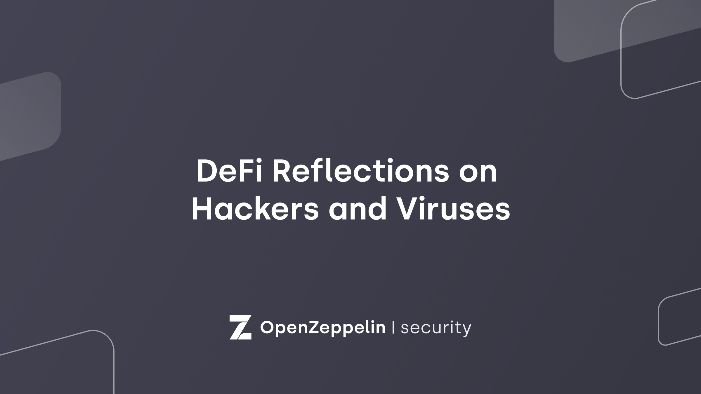 DeFi Reflections on Hackers and Viruses