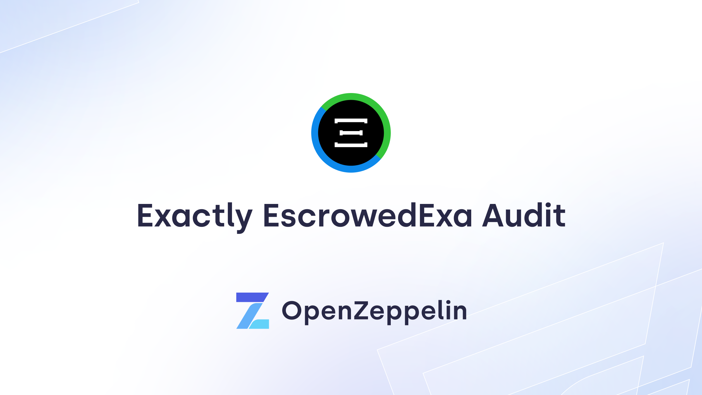 Exactly EscrowedExa Audit